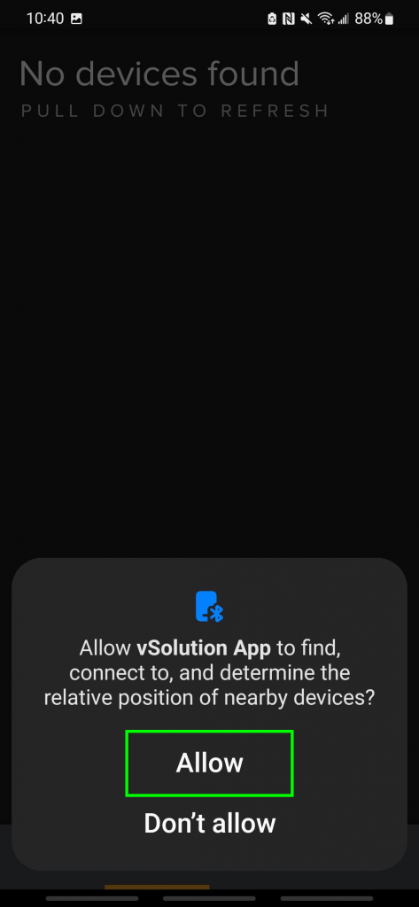 No devices found. Pull down to refresh.
Turn on nearby device discovery "ok"
Allow vSolution App to find, connect to, and determine the relative position of nearby devices?
Allow or Don't Allow